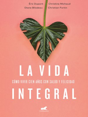 cover image of La vida integral
